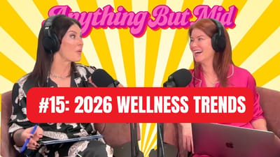 Amy Edwards and Whitney Stropp of Anything But Mid discussing 2026 wellness trends