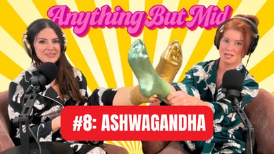 Amy Edwards and Whitney Stropp of Anything But Mid discussing ashwagandha and adaptogens